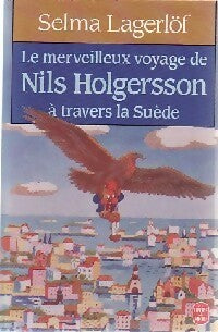 Le merveilleux voyage de Nils Holgersson à travers la Suède - Selma Lagerlöf -  Le Livre de Poche - Livre