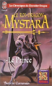 Le roi-dragon de Mystara Tome I : Le Prince - Thorarinn Gunnarsson -  J'ai Lu - Livre