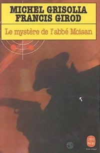 Le mystère de l'abbé Moisan - Michel Grisolia -  Le Livre de Poche - Livre