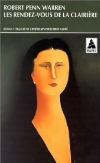 Les Rendez-vous de la clairière - Robert Penn Warren -  Babel - Livre