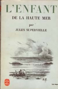 L'enfant de la haute mer - Jules Supervielle -  Le Livre de Poche - Livre