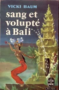Sang et volupté à Bali - Vicki Baum -  Le Livre de Poche - Livre