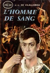 L'homme de sang - José-Luis De Vilallonga -  J'ai Lu - Livre