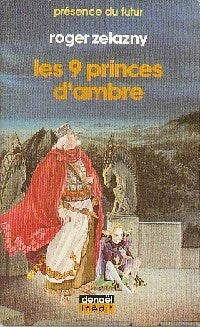 Les neuf princes d'ambre - Roger Zelazny -  Présence du Futur - Livre