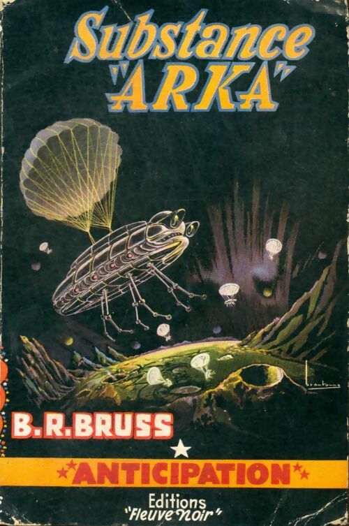 Substance Arka - B.R. Bruss -  Anticipation - Livre