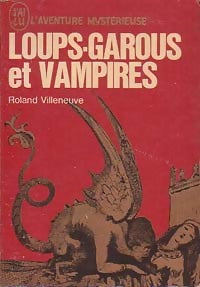 Loups-garous et vampires - Roland Villeneuve -  Aventure - Livre