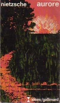 Aurore - Friedrich Nietzsche -  Idées - Livre