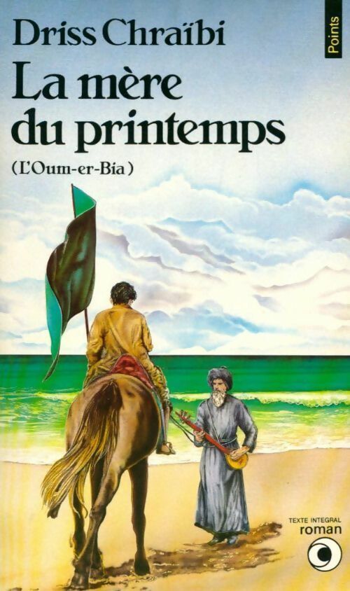 La mère du printemps - Driss Chraïbi -  Points Roman - Livre