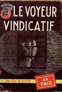 Le voyeur vindicatif - A.A. Fair -  Un Mystère - Livre
