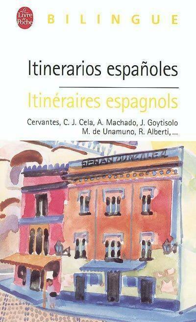 Itinéraires espagnols/itinerarios espanoles - Inconnu -  Le Livre de Poche - Livre
