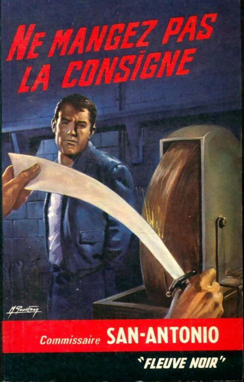 Ne mangez pas la consigne - San-Antonio -  Spécial-Police - Livre