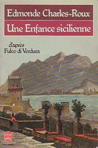 Une enfance sicilienne - Edmonde Charles-Roux -  Le Livre de Poche - Livre