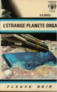 L'étrange planète Orga - B.R. Bruss -  Anticipation - Livre
