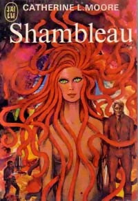 Shambleau - Catherine L. Moore -  J'ai Lu - Livre