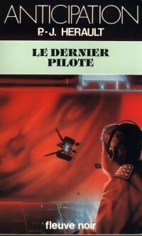 Le dernier pilote - Paul-Jean Hérault -  Anticipation - Livre