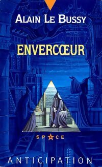 Envercoeur - Alain Le Bussy -  Anticipation - Livre