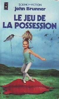 Le jeu de la possession - John Brunner -  Pocket - Livre