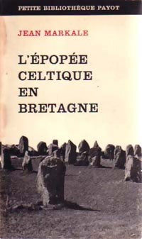 L'épopée celtique en Bretagne - Jean Markale -  Petite bibliothèque - Livre