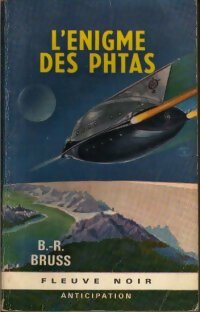 L'énigme des Phtas - B.R. Bruss -  Anticipation - Livre