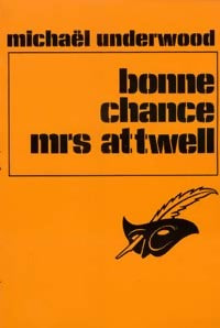 Bonne chance Mrs Attwell - Michael Underwood -  Le Masque - Livre