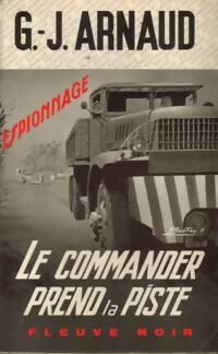 Le commander prend la piste - Georges-Jean Arnaud -  Espionnage - Livre