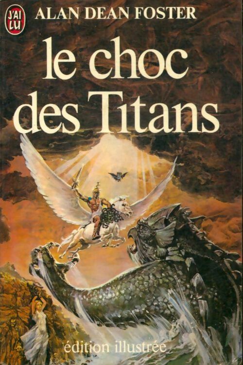 Le choc des titans - Alan Dean Foster -  J'ai Lu - Livre