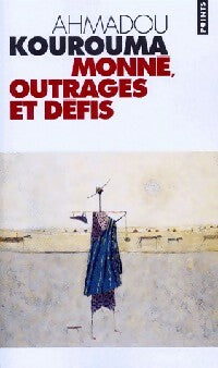 Monnè, Outrages et Défis - Ahmadou Kourouma -  Points - Livre