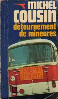 Détournement de mineures - Michel Cousin -  Pocket - Livre