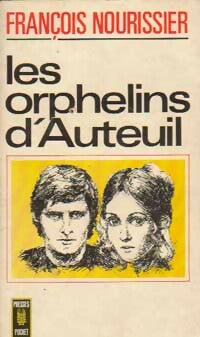 Les orphelins d'Auteuil - François Nourissier -  Pocket - Livre