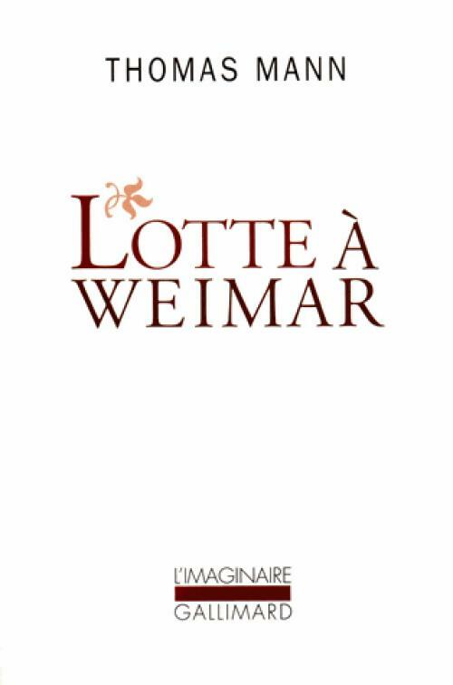 Lotte à Weimar - Thomas Mann -  L'imaginaire - Livre