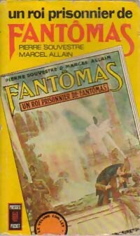Un roi prisonnier de Fantômas - Pierre Souvestre -  Pocket - Livre