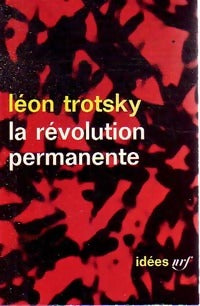 La révolution permanente - Léon Trotsky -  Idées - Livre