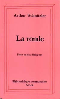 La ronde - Arthur Schnitzler -  Bibliothèque cosmopolite - Livre