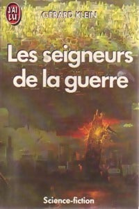 Les seigneurs de la guerre - Gérard Klein -  J'ai Lu - Livre