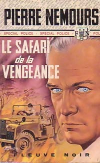 Le safari de la vengeance - Pierre Nemours -  Spécial-Police - Livre