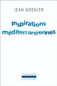 Inspirations méditerranéennes - Jean Grenier -  L'imaginaire - Livre
