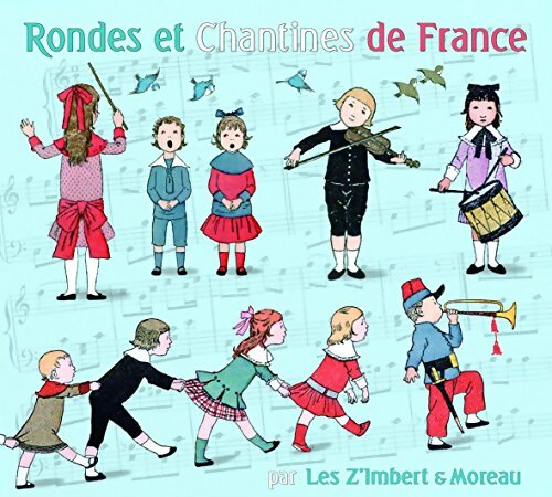 Rondes & Chantines de France - Jérémie Imbert - Françoise Imbert - François Imbert - Corentin Imbert - CD