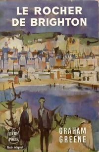 Le rocher de Brighton - Graham Greene -  Le Livre de Poche - Livre