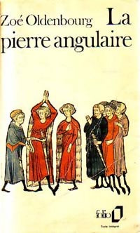 La pierre angulaire - Zoé Oldenbourg -  Folio - Livre