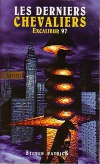 Les Derniers Chevaliers - Stephen Patrick -  Abysses - Livre