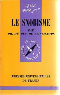Le snobisme - Philippe Du Puy de Clinchamps -  Que sais-je - Livre