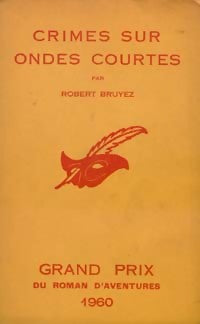 Crimes sur ondes courtes - Robert Bruyez -  Le Masque - Livre