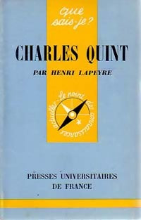 Charles Quint - H. Lapeyre -  Que sais-je - Livre