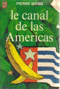 Le canal de las Americas - Pierre Nord -  J'ai Lu - Livre