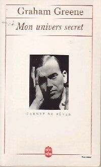 Mon univers secret - Graham Greene -  Le Livre de Poche - Livre