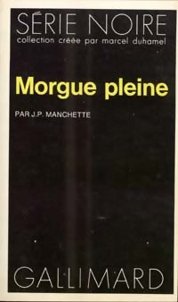 Morgue pleine (Polar) - Jean-Patrick Manchette -  Série Noire - Livre