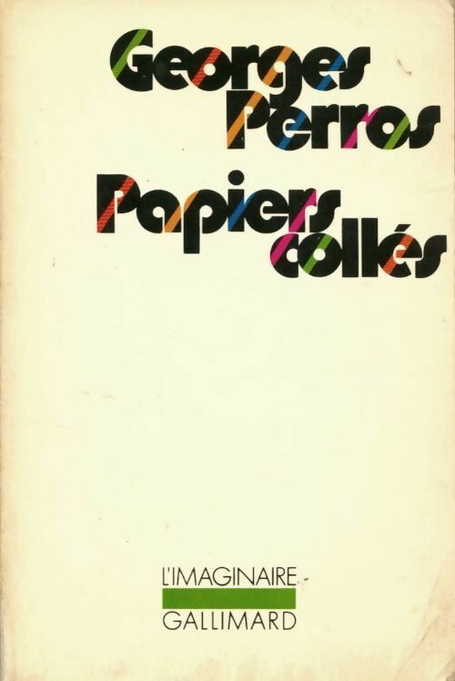 Papiers collés Tome I - Georges Perros -  L'imaginaire - Livre