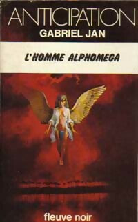 L'homme Alphoméga - Gabriel Jan -  Anticipation - Livre