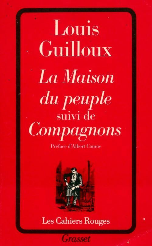La maison du peuple - Louis Guilloux -  Les Cahiers Rouges - Livre