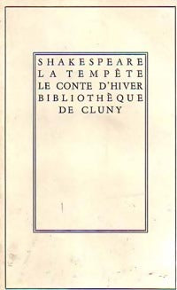 La tempête / Le conte d'hiver - William Shakespeare -  Bibliothèque de Cluny - Livre